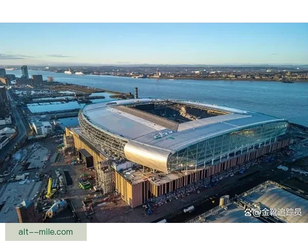 埃弗顿新球场布拉德利摩尔码头完成外部灯光测试标志未来启航