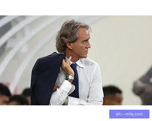 曼奇尼被沙特足协解雇：短暂执教生涯落幕，未来去向引发关注